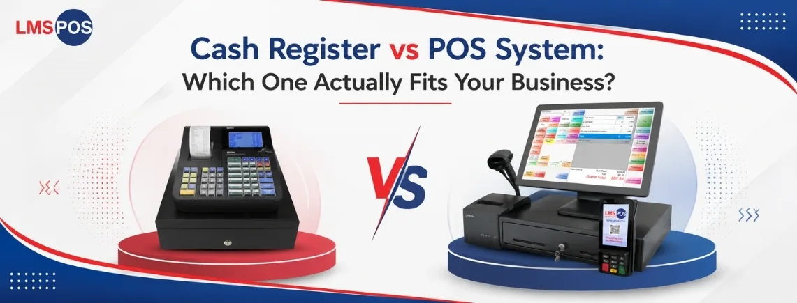 cash-register-vs-pos-system-for-your-business